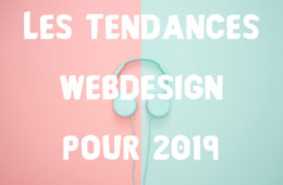 Les tendances webdesign 2019