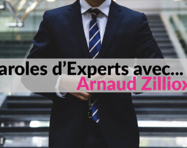 Paroles d'Experts avec Arnaud Zilliox